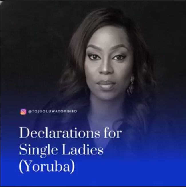 Declarations For Single Ladies (Yoruba)